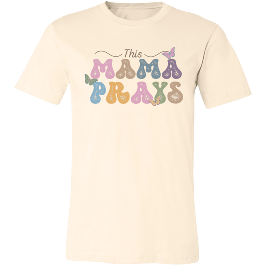 This Mama Prays - T-shirt