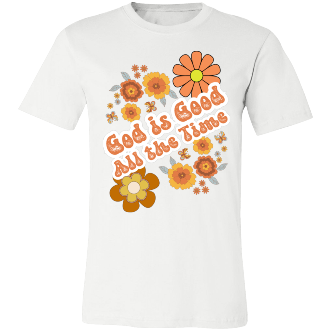 God is Good, All the Time - T-shirt