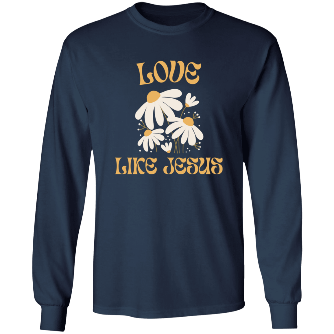 Love Like Jesus - Long Sleeve T-Shirt