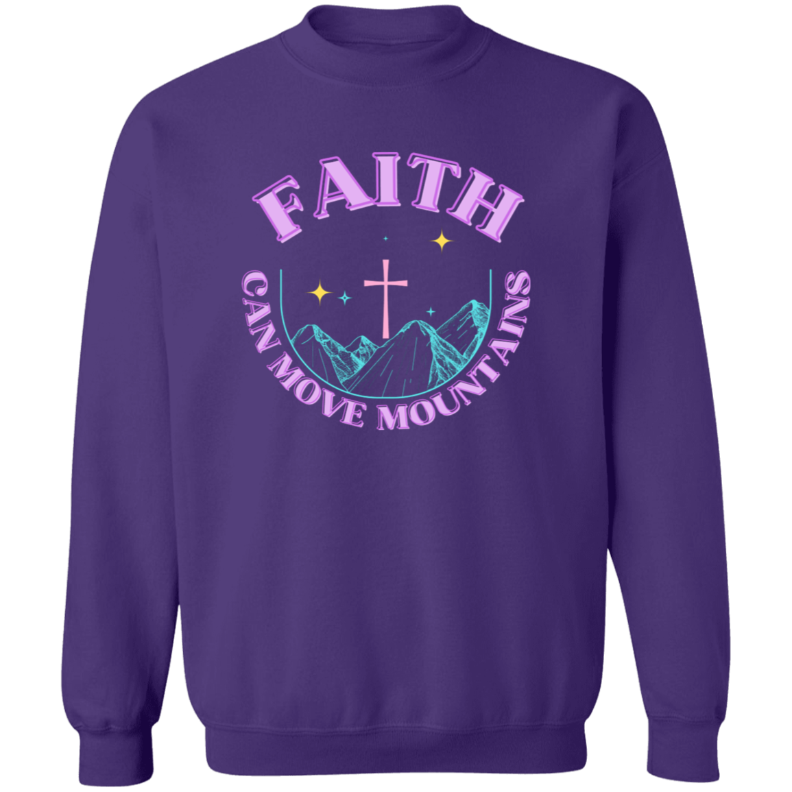 Faith Can Move Mountains - Crewneck Sweatshirt