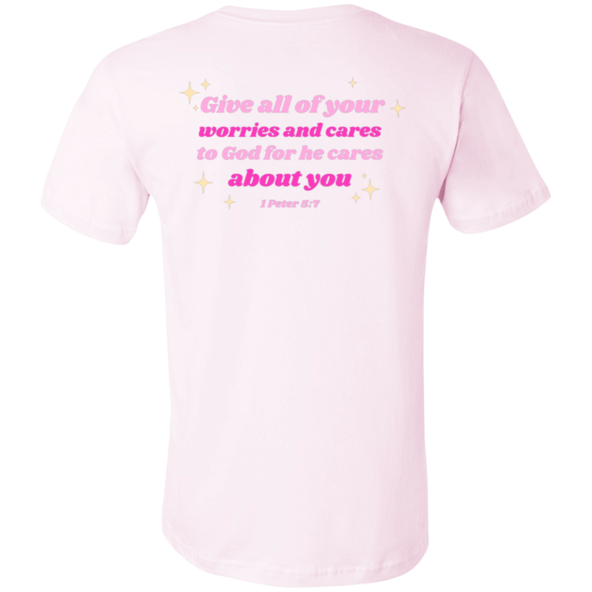 Give all your worries to God - T-shirt