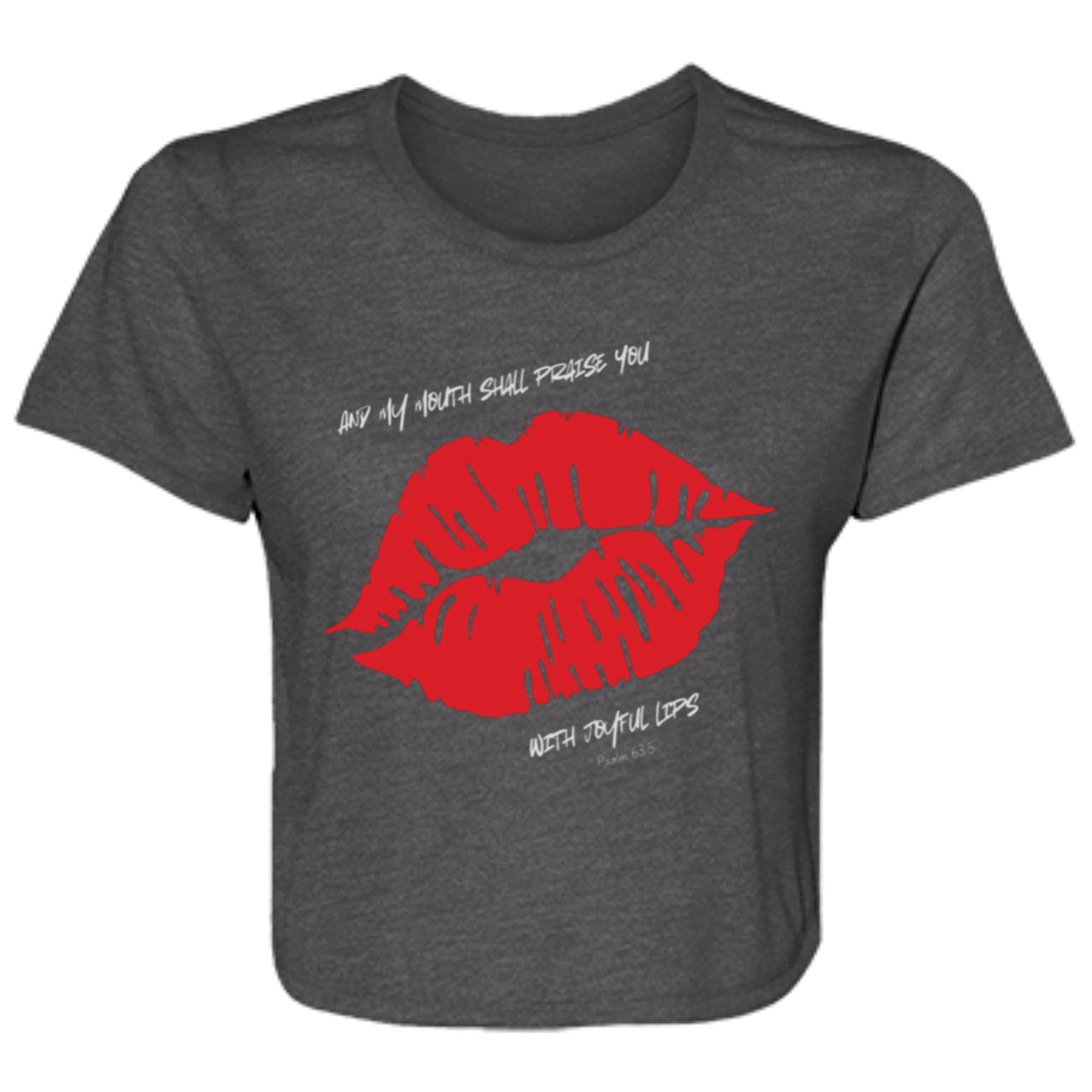 My Mouth Shall Praise You - Ladies' Flowy Cropped Tee