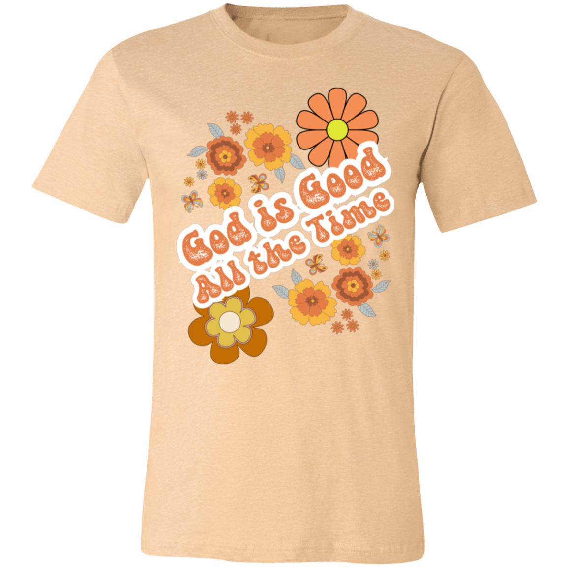 God is Good, All the Time - T-shirt
