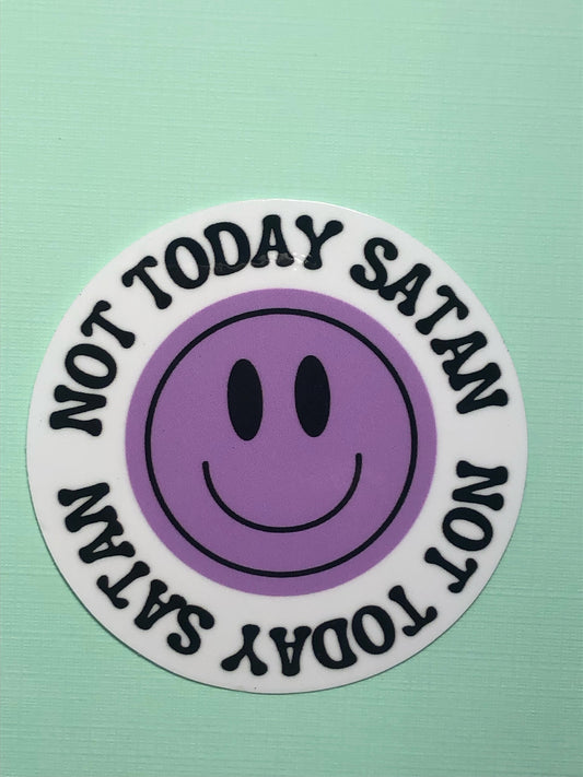 NOT TODAY SATAN - sticker